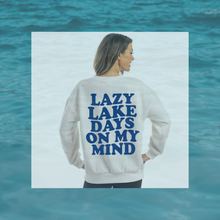 Load image into Gallery viewer, LAZY LAKE DAYS ON MY MIND