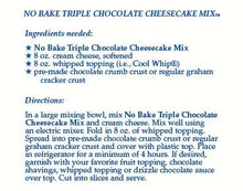 Load image into Gallery viewer, No-Bake TRIPLE CHOCOLATE CHEESECAKE MIX