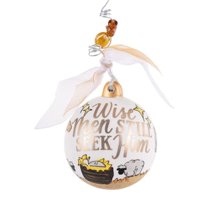 WISE MEN STILL SEEK HIM ORNAMENT