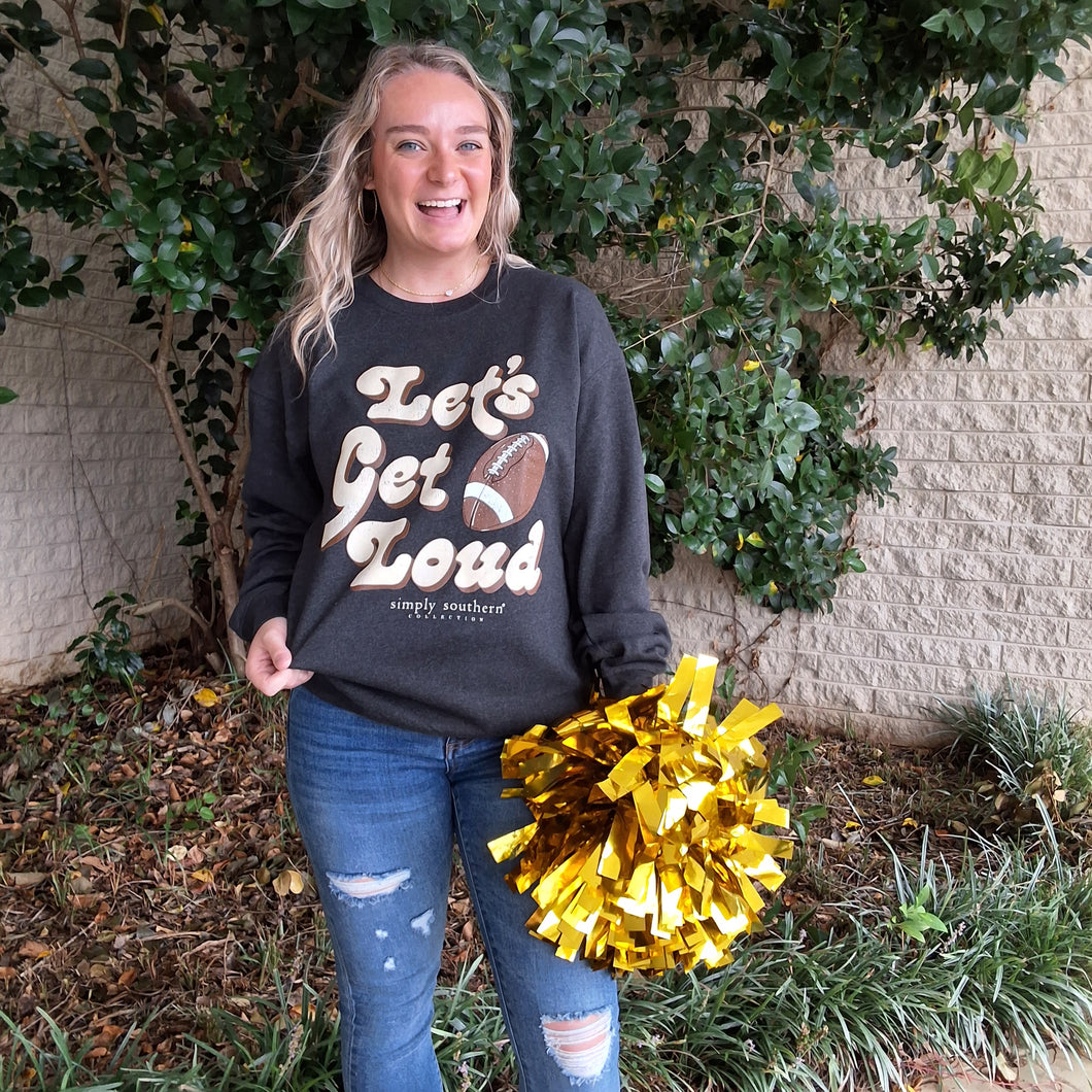 LET'S GET LOUD SWEATSHIRT