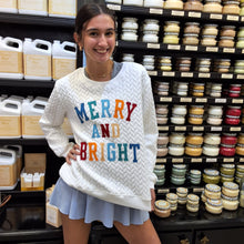 Load image into Gallery viewer, MERRY &amp; BRIGHT SWEATSHIRT
