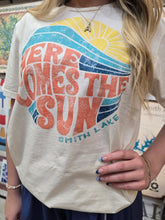 Load image into Gallery viewer, HERE COMES THE SUN TEE
