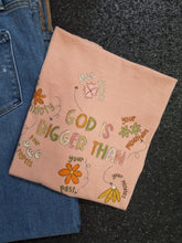 Load image into Gallery viewer, GOD IS BIGGER THAN
