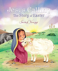 JESUS CALLING - THE STORY of EASTER