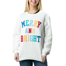 Load image into Gallery viewer, MERRY &amp; BRIGHT SWEATSHIRT
