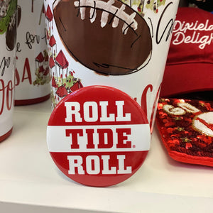 ALABAMA GAMEDAY BUTTON - ROLL TIDE ROLL