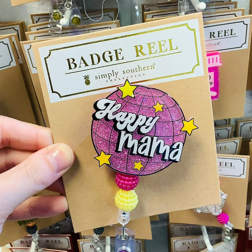 SIMPLY SOUTHERN BADGE REEL-HAPPY MAMA