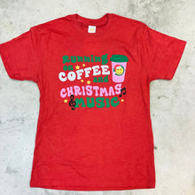 Load image into Gallery viewer, RUNNING ON COFFEE AND CHRISTMAS MUSIC TEE
