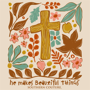 HE MAKES ALL THINGS BEAUTIFUL