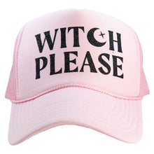 Load image into Gallery viewer, WITCH PLEASE FOAM TRUCKER HAT
