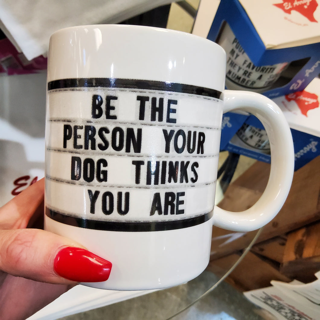 BE THE PERSON COFFEE MUG